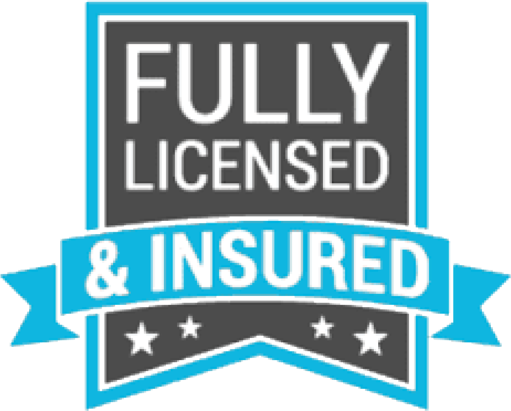 Fully Licensed and Insured